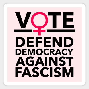 Defend Democracy Against Fascism - Feminist - pink Sticker